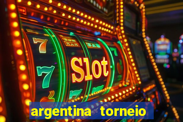 argentina torneio betano tabela